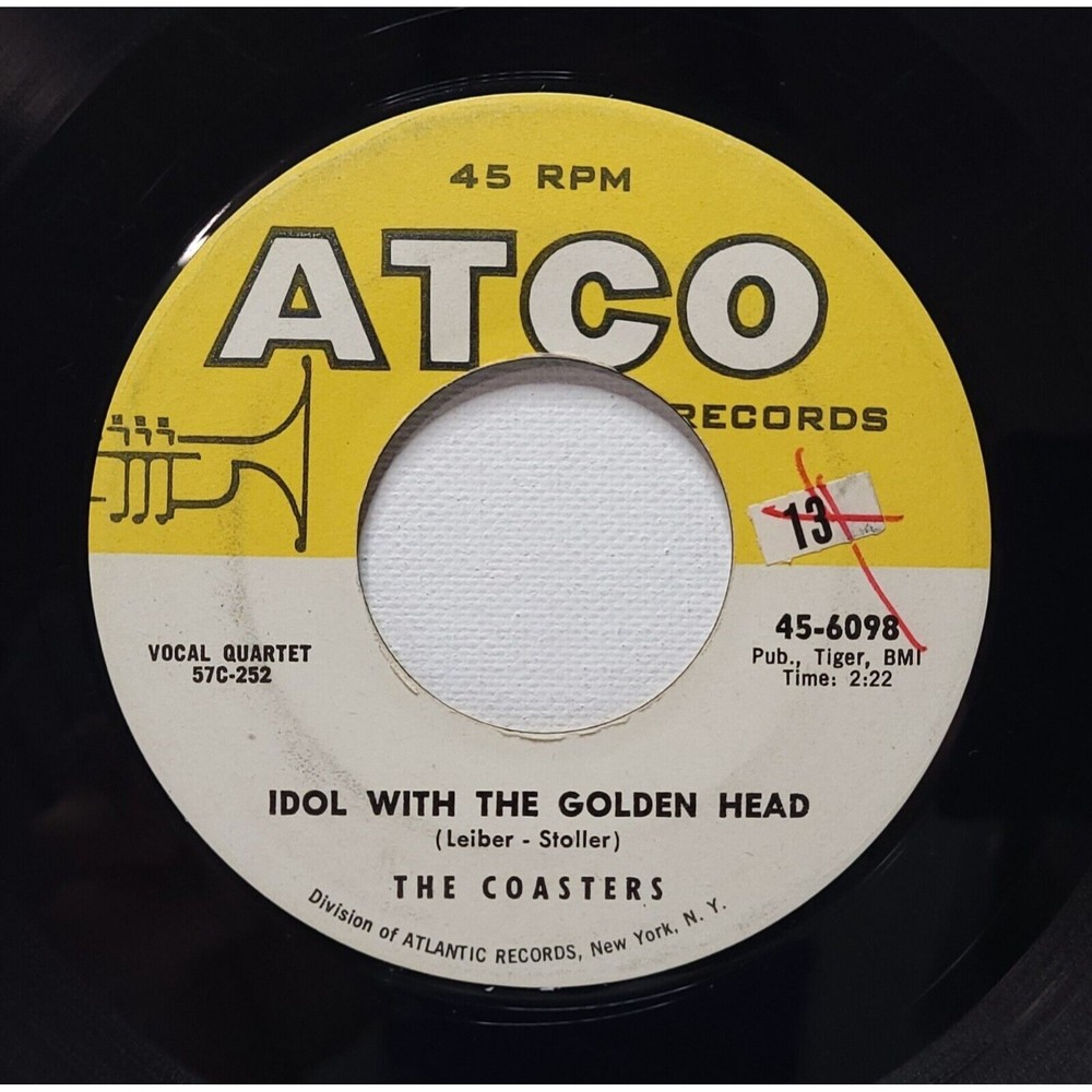 The Coasters Vinyl 45 Idol With The Golden Head / My Baby Comes To Me VG+ R&B